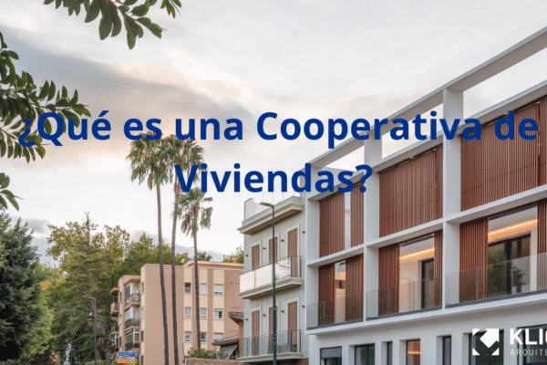 ¿Qué es una Cooperativa de Viviendas?